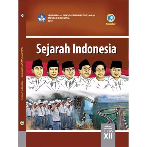 Buku Paket Sejarah Indonesia Kelas 12: Sejarah yang Jelas dan Mudah Dipahami