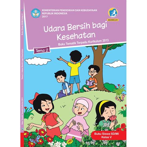 Download Buku Tematik Kelas 5 Revisi 2018: Meningkatkan Kualitas Pendidikan di Indonesia