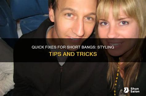 Buns and Bangs: Quick Fixes