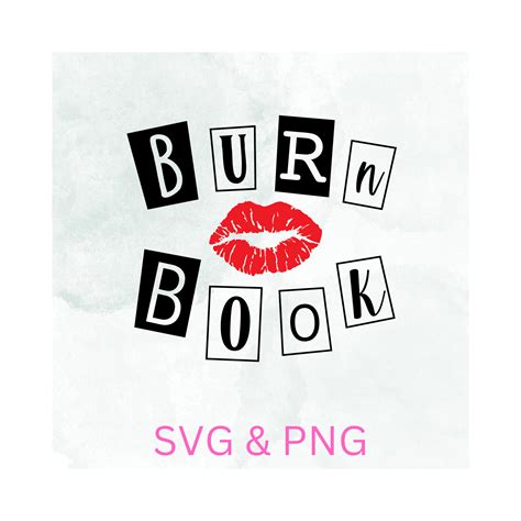 Set Your Sass on Fire with Trendy Burn Book SVG – Spice Up Your DIY Projects
