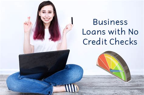 Business Loans With No Credit Check Required