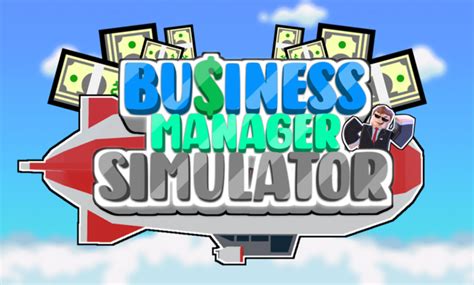 Business Manager Simulator - Roblox