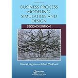 Business Process Modeling Simulation And Design (Textbooks In Mathematics)