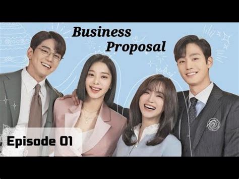 Business Proposal Episode 1 Sub Indo Dramaqu