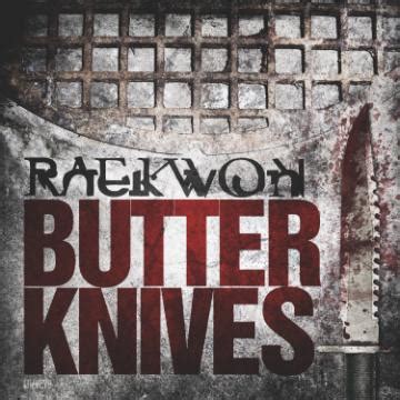 Butter Knives Raekwon