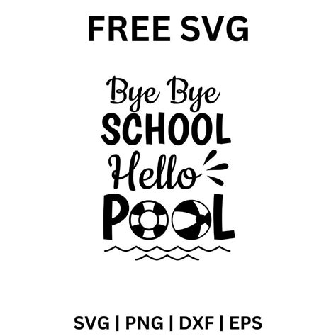 Download Bye School Hello Pool For Cricut