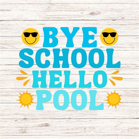 Download Bye School Hello Pool For Silhouette
