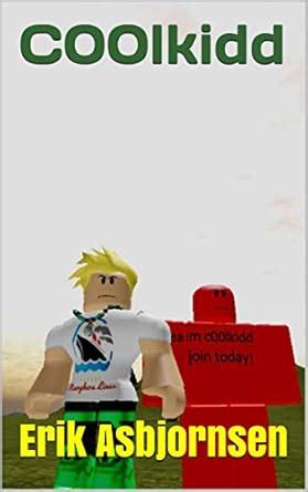 C00lkidd (Roblox Story Series Book 3) eBook  - Amazon.com