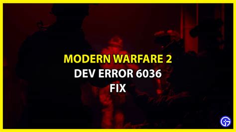 COD MW2 Dev Error 6036: How To Fix