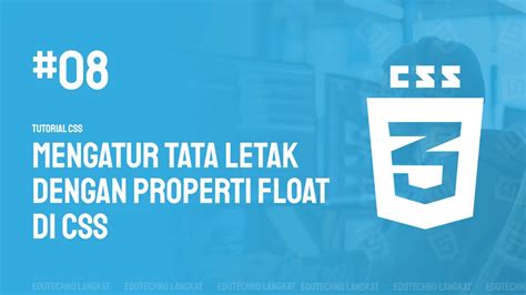CSS Float: Tata Letak Elemen Mudah & Efektif