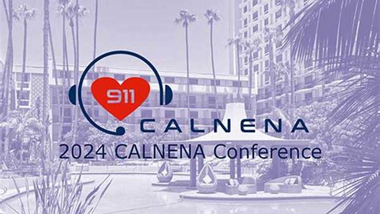 Cal Nena Conference 2024