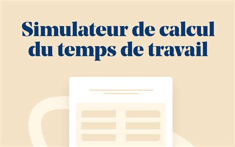 Calcul du temps de travail effectif