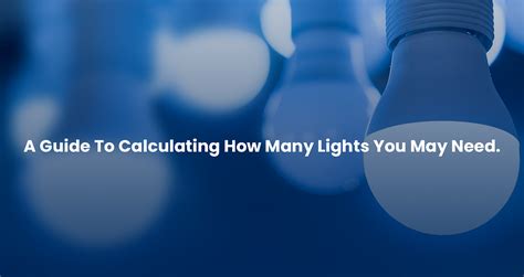 Calculating How Many Lights You Can Install