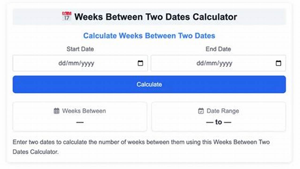Calendar Calculator Weeks Between Two Dates