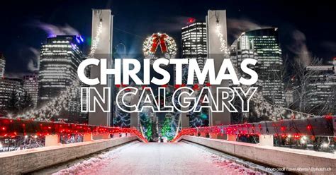 Calgary Christmas Review