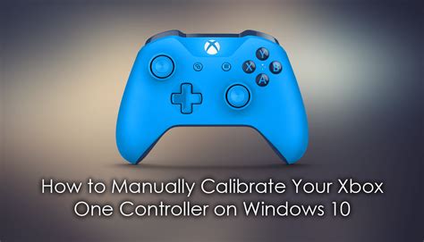 Calibrating Your Xbox Controller Joysticks