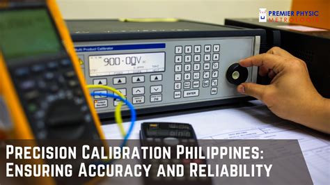 Calibration and Precision
