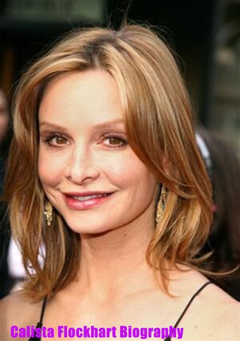 Calista Flockhart Biography And