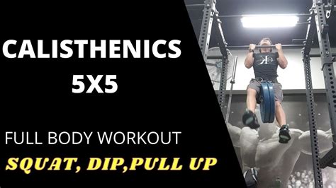 Calisthenics 5x5