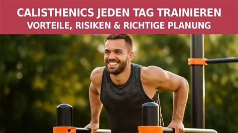Calisthenics Training Jeden Tag