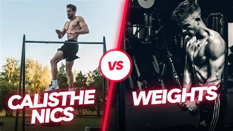 Calisthenics Vs Weights
