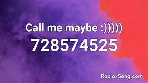 Call Me Maybe - Roblox ID