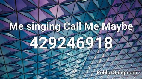 Call Me Maybe Roblox ID