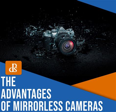 Camera Advantages