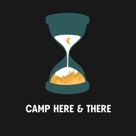 Camp Here And There