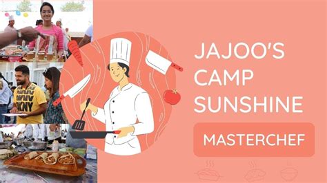 Cook Up a Storm: Unleash Your Inner Masterchef at Camp Masterchef 2022!