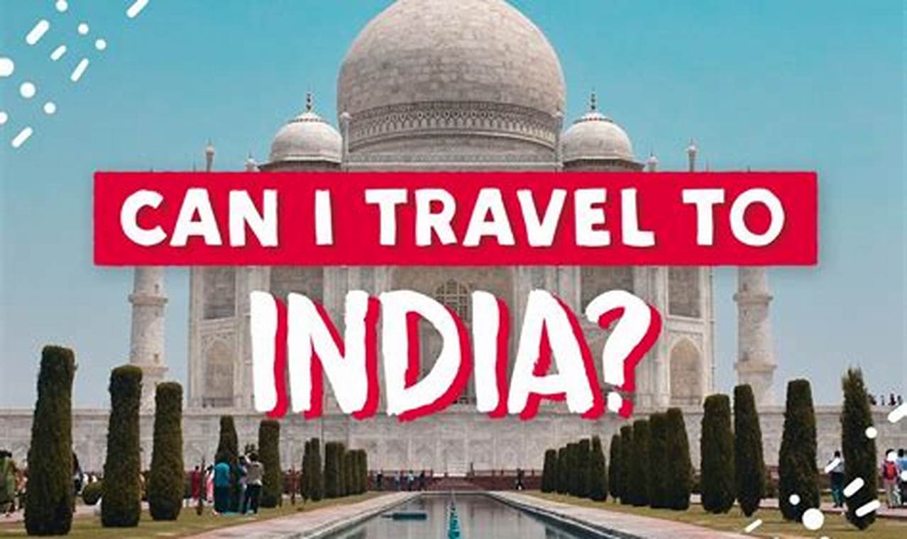 Can I Travel To India Without Renunciation