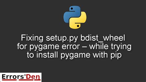 th?q=Can'T Install Pygame With Pip As There Is An Error Whilst Runningvsetup - How to Solve Pygame Install Error with pip in 10 Words.