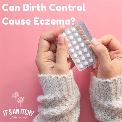 The Itch Factor: Unveiling the Connection between Birth Control and Itchy Skin