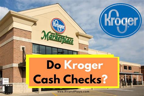 Can You Cash Checks At Kroger