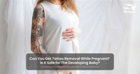 Can You Get A Tattoo Removed While Pregnant TATARAOS