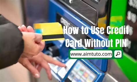 Can You Use Credit Card Without Pin