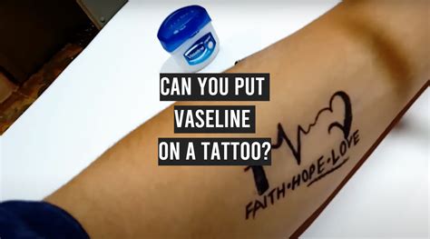 Can You Put Vaseline On New Tattoos During Aftercare