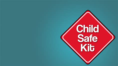Canceling a Child Safety Kit May Be Necessary