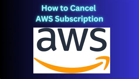 Canceling AWS subscription