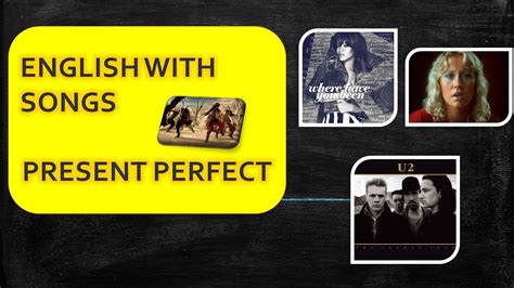 Canciones Con Present Perfect