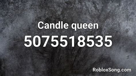 Candle Queen Roblox ID
