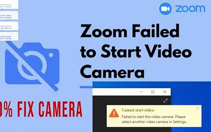 Cannot Start Video Zoom Failed To Start The Video Camera