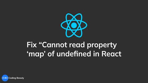 Decoding the Dilemma: Unveiling the Mystery Behind 'Cannot Read Property 'Target' Of Undefined' Error in React