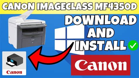 Canon imageCLASS MF4350d Drivers: Easy Installation Guide for Windows and Mac