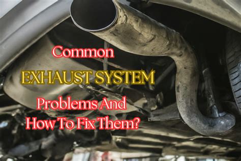 Car Exhaust System Problems