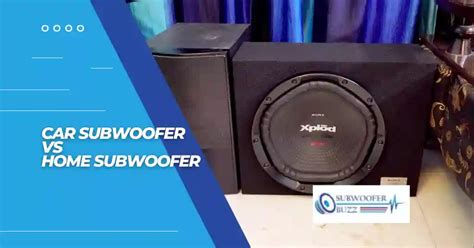 Car and Home Subwoofer Differences
