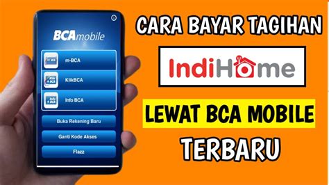 Cara Bayar Indihome Lewat M-Banking BCA