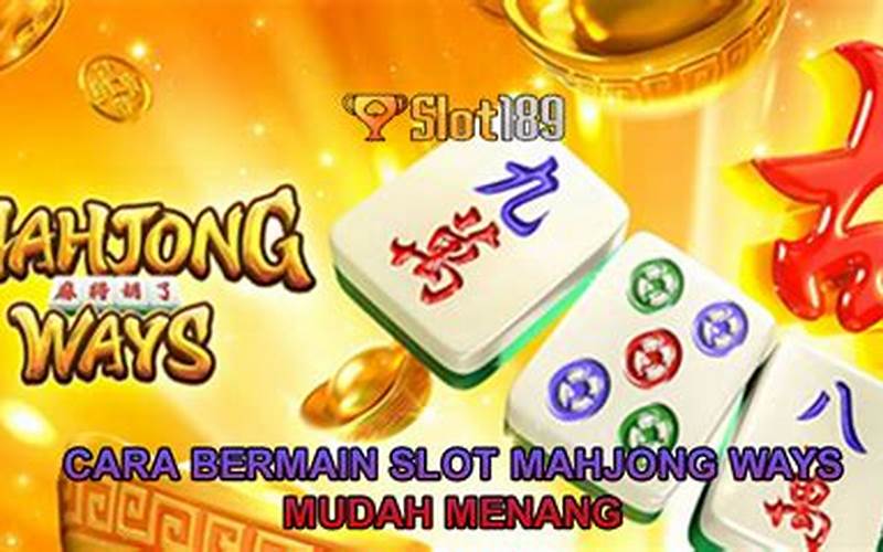 Cara Bermain Slot Gacor Mahjong Ways 1