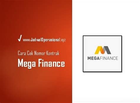 Cara Cek Nomor Kontrak Mega Finance