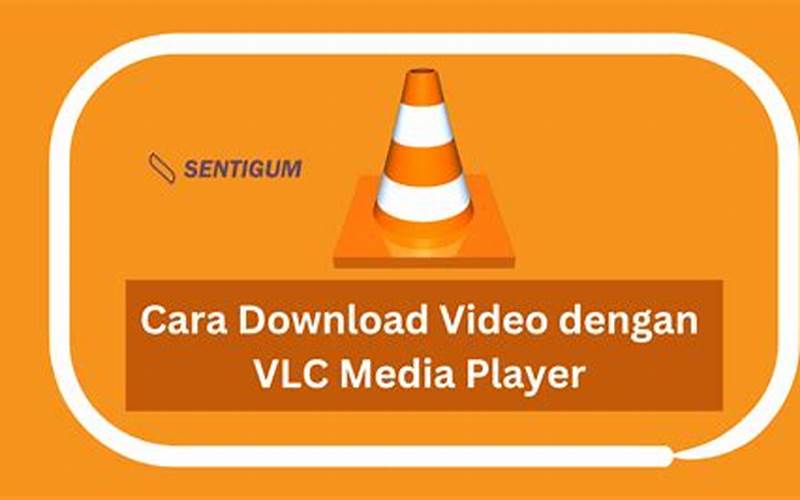 Cara Download Video Youtube Dengan Vlc Media Player